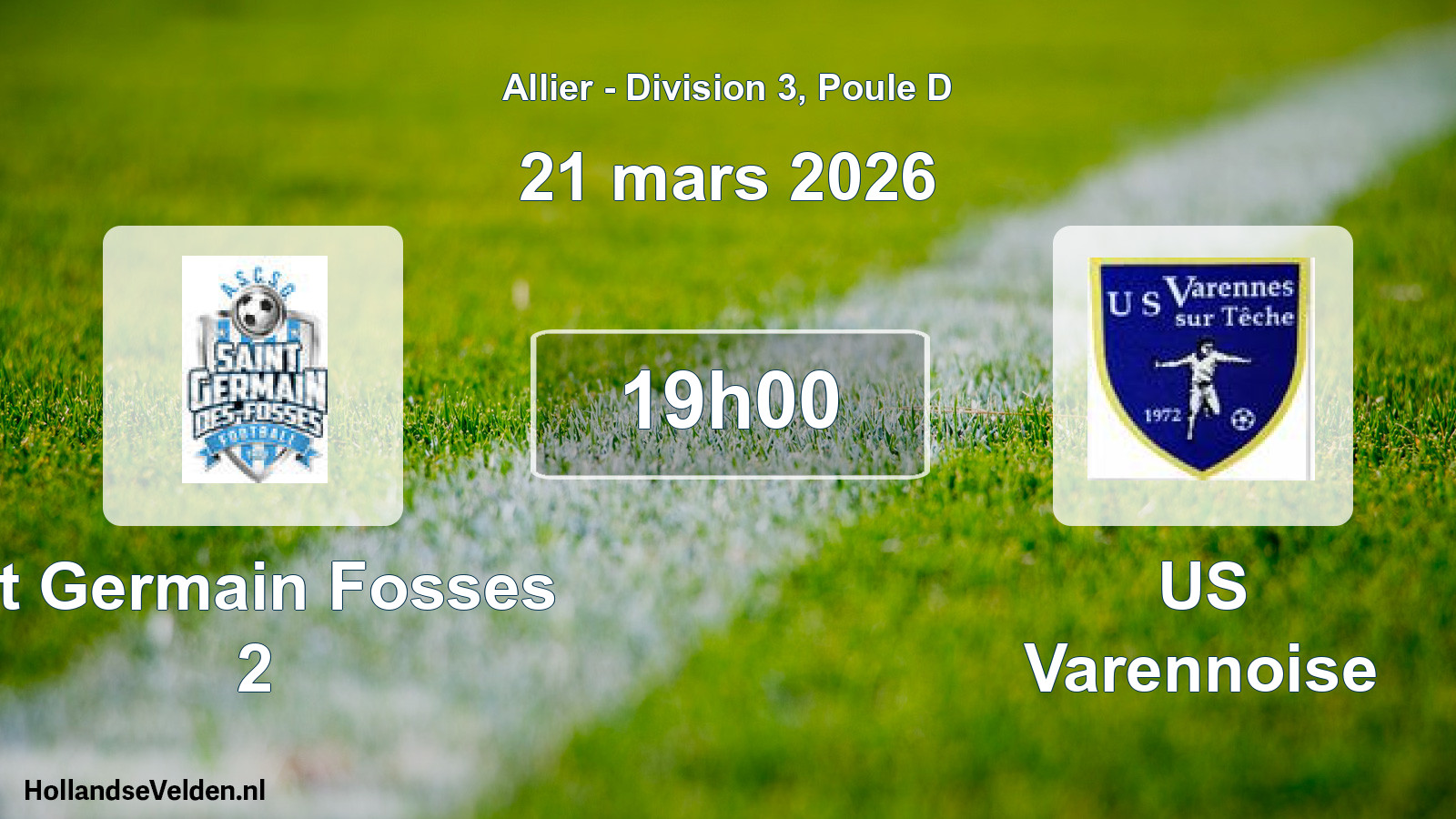 Geplande wedstrijd: St Germain Fosses 2 - US Varennoise (21 maart 2026)