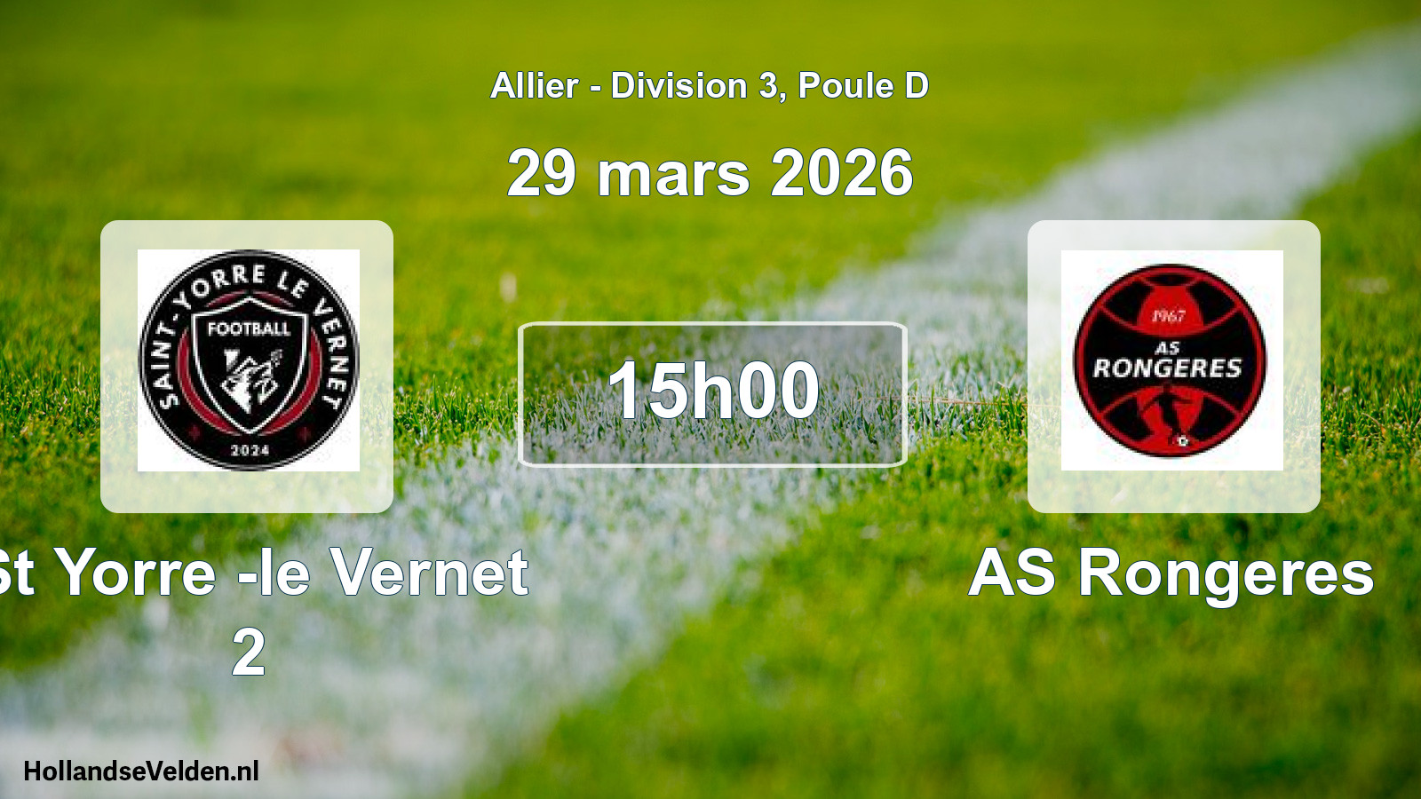 Geplande wedstrijd: St Yorre -le Vernet 2 - AS Rongeres (29 maart 2026)