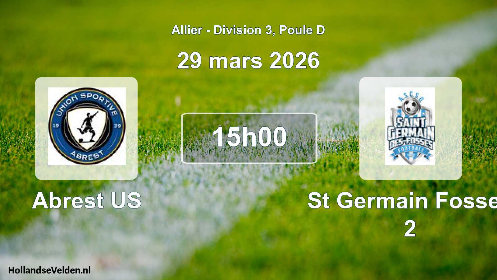 Match programmé: Abrest US - St Germain Fosses 2 (29 mars 2026)