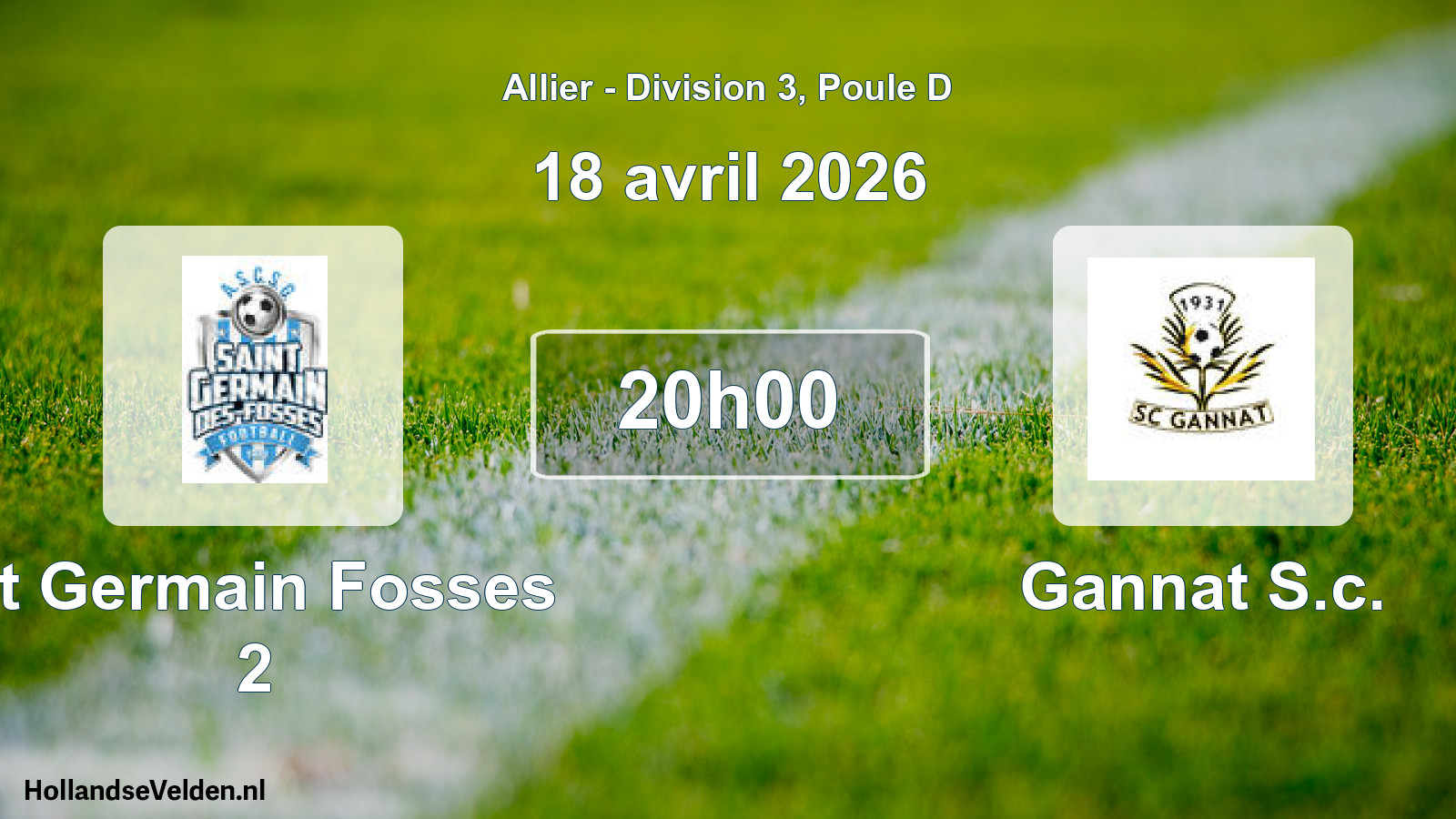Geplande wedstrijd: St Germain Fosses 2 - Gannat S.c. (18 april 2026)