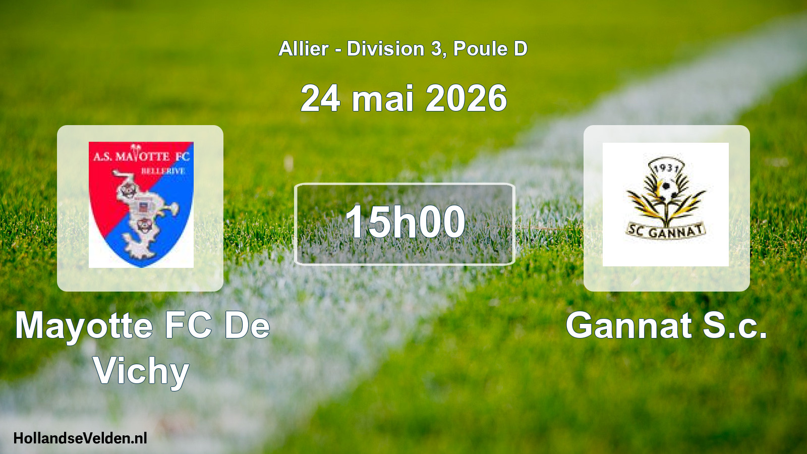 Geplande wedstrijd: Mayotte FC De Vichy - Gannat S.c. (24 mei 2026)