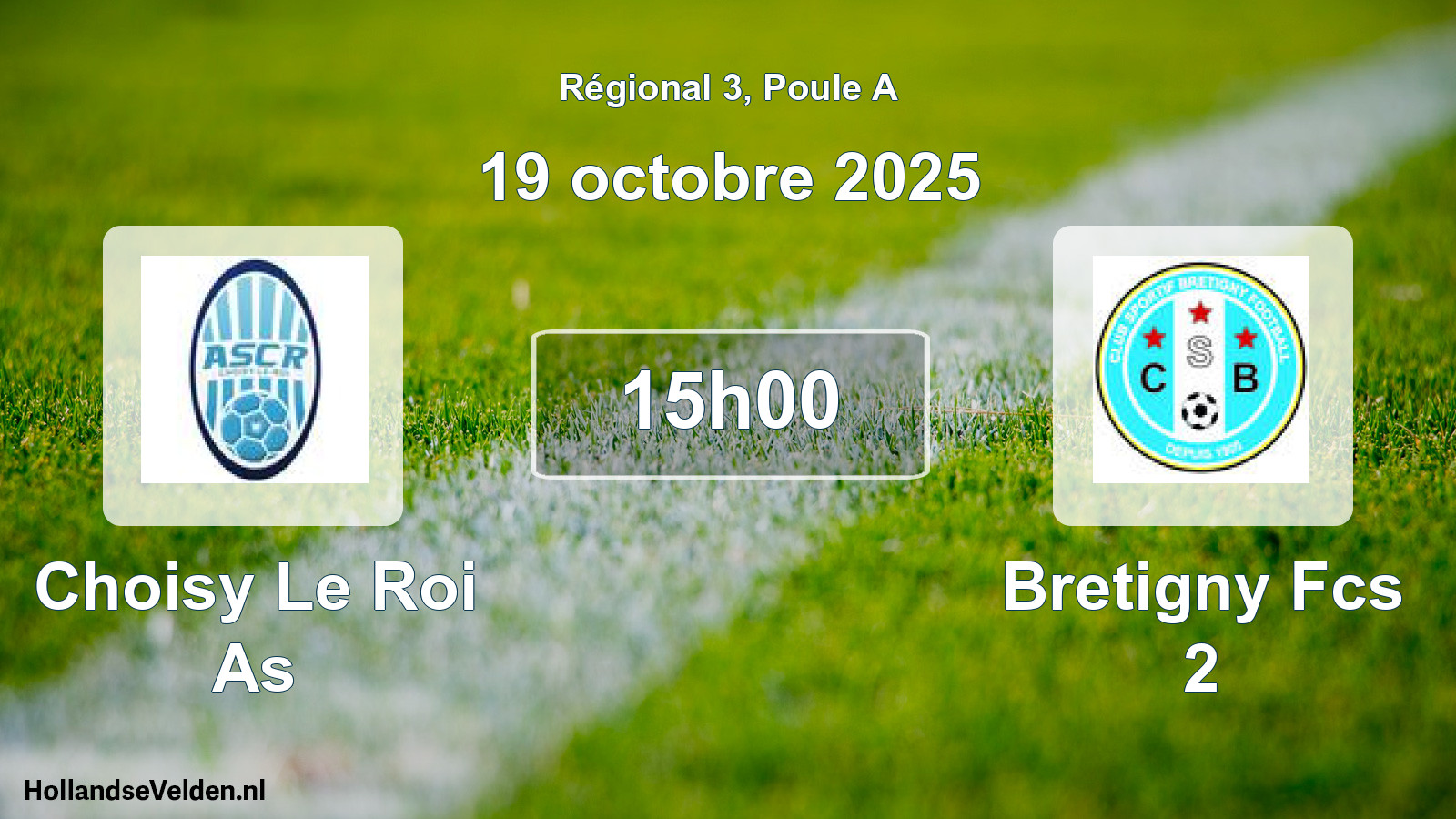 Geplande wedstrijd: Choisy Le Roi As - Bretigny Fcs 2 (19 oktober 2025)