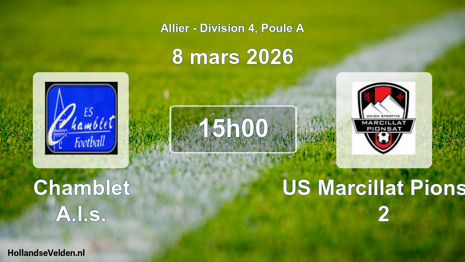 Geplande wedstrijd: Chamblet A.l.s. - US Marcillat Pionsat 2 (8 maart 2026)