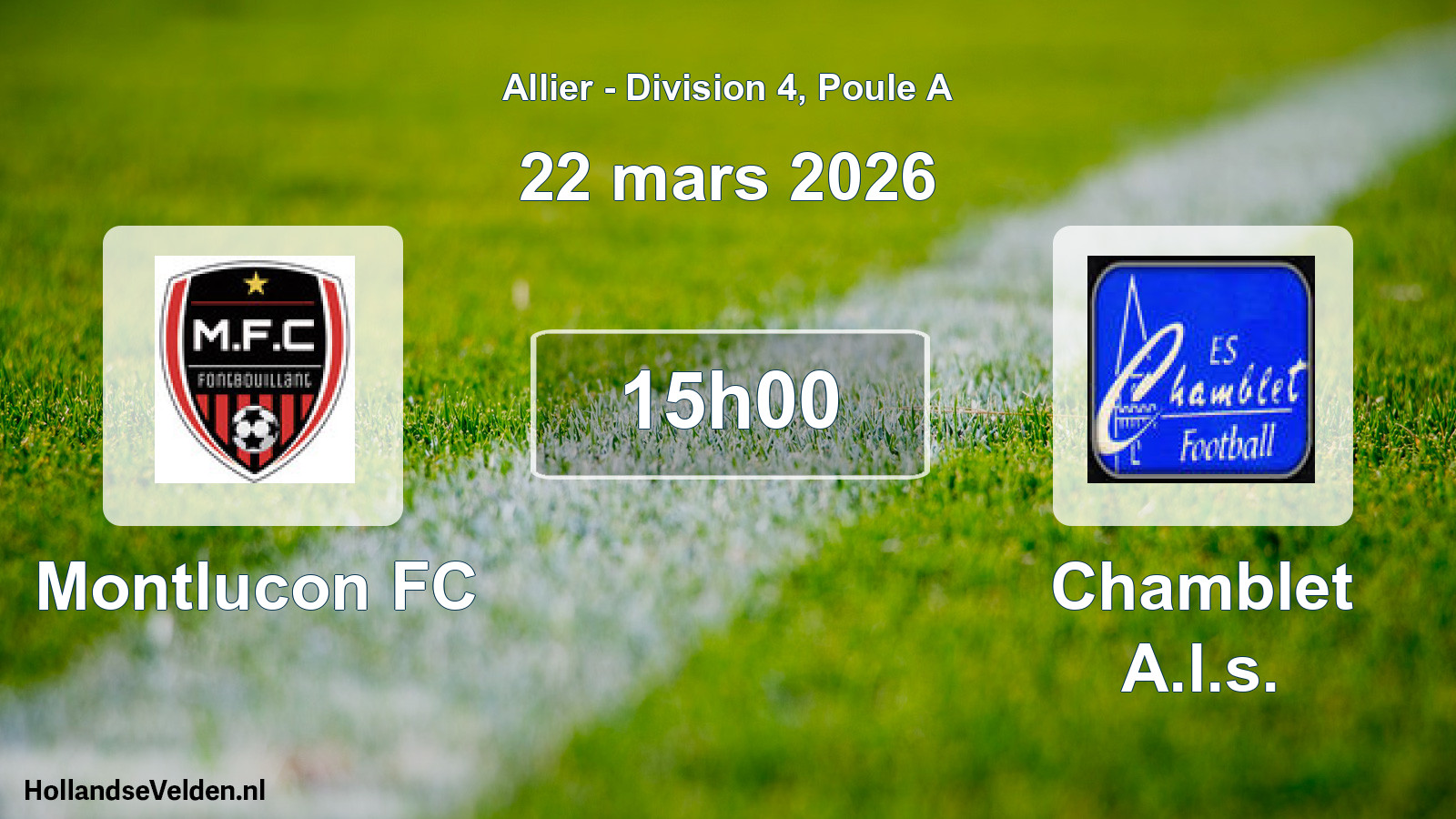 Geplande wedstrijd: Montlucon FC - Chamblet A.l.s. (22 maart 2026)