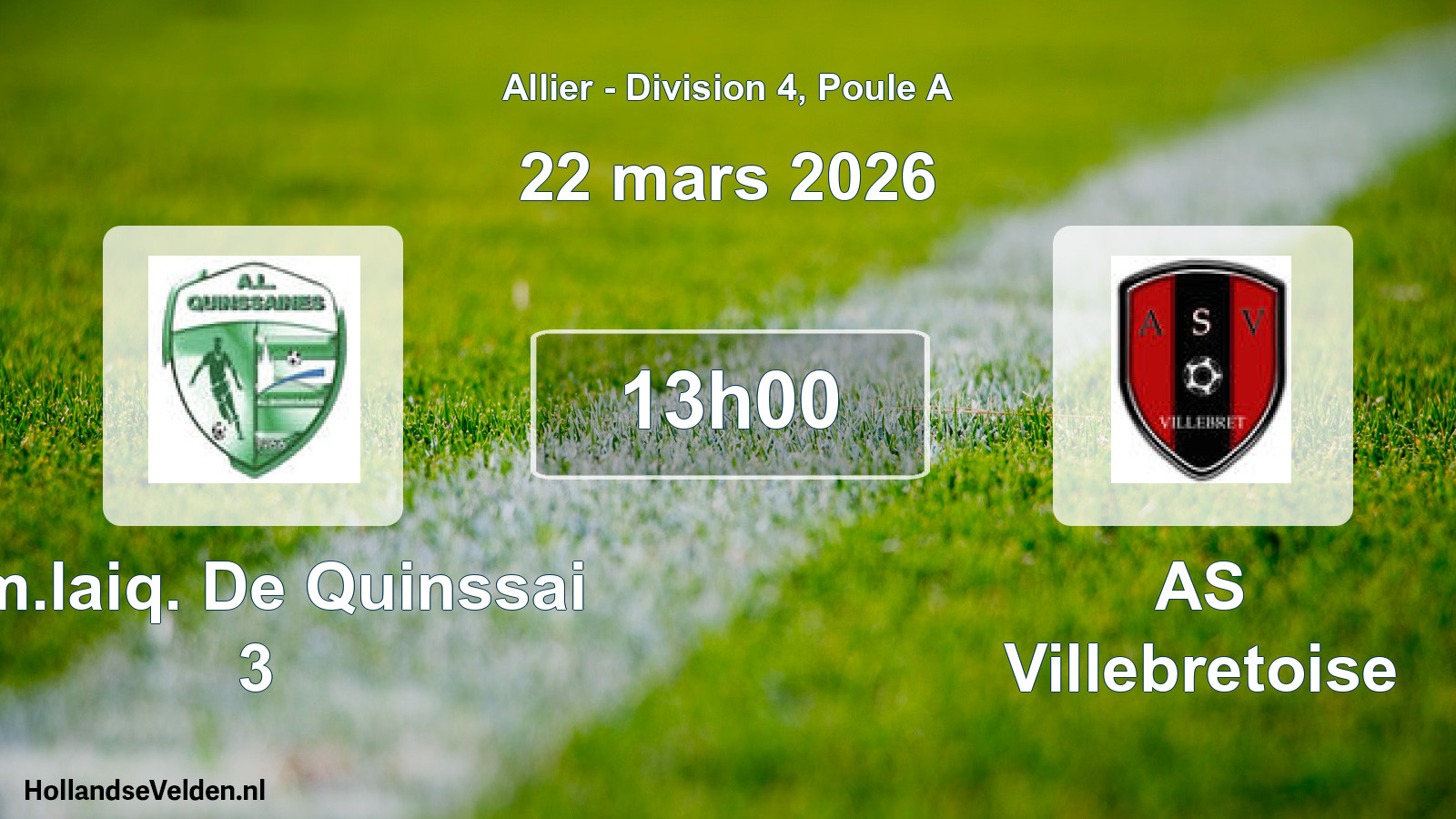 Geplande wedstrijd: Am.laiq. De Quinssai 3 - AS Villebretoise (22 maart 2026)