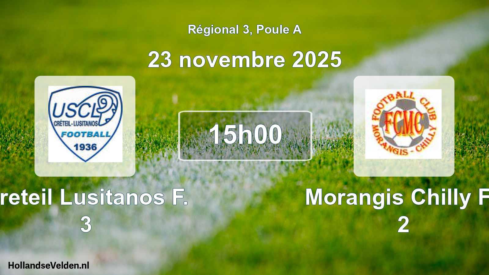 Geplande wedstrijd: Creteil Lusitanos F. 3 - Morangis Chilly Fc 2 (23 novembre 2025)