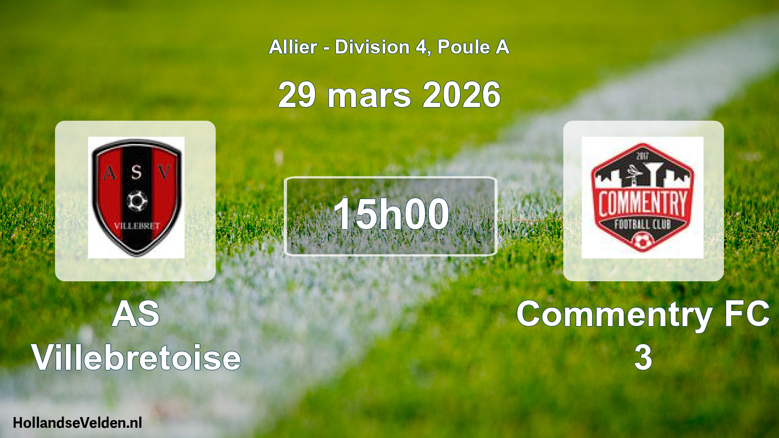 Geplande wedstrijd: AS Villebretoise - Commentry FC 3 (29 maart 2026)