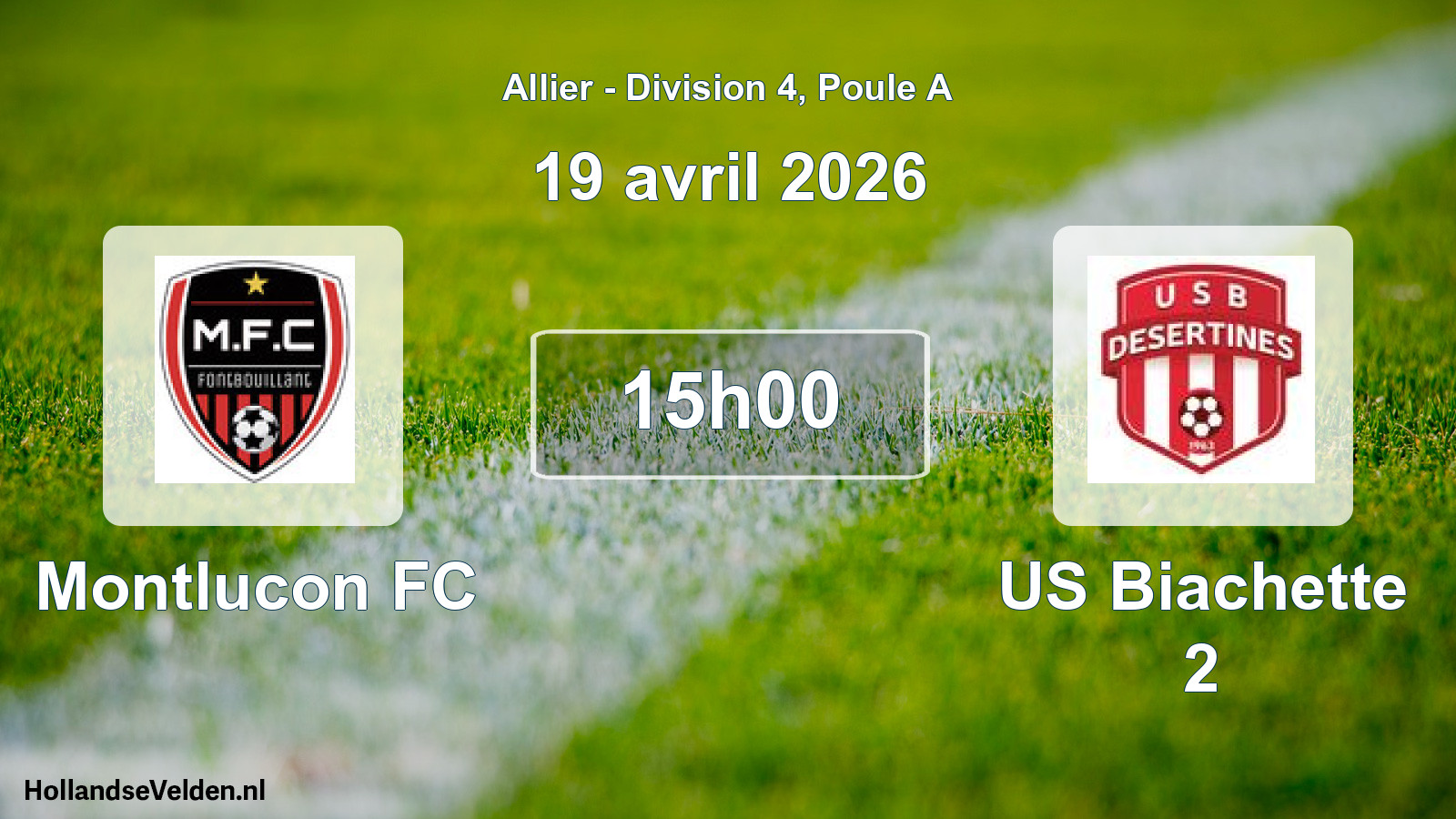 Geplande wedstrijd: Montlucon FC - US Biachette 2 (19 april 2026)