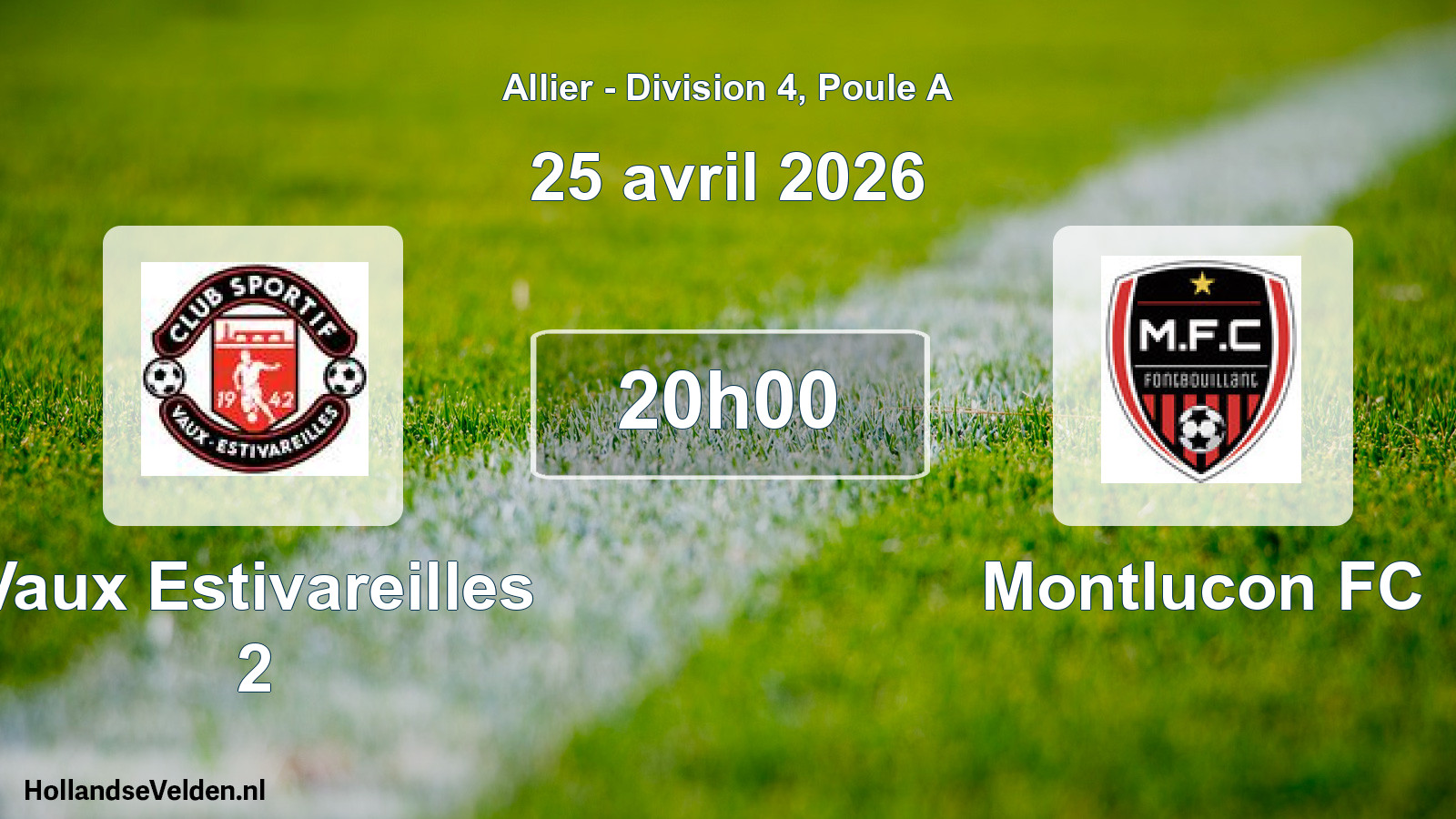 Match programmé: Vaux Estivareilles 2 - Montlucon FC (25 avril 2026)