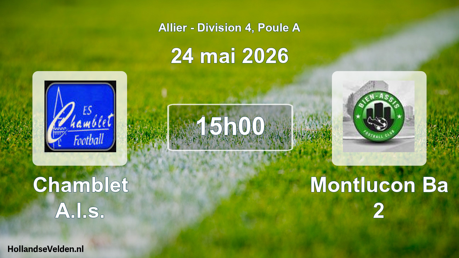 Geplande wedstrijd: Chamblet A.l.s. - Montlucon Ba 2 (24 mei 2026)