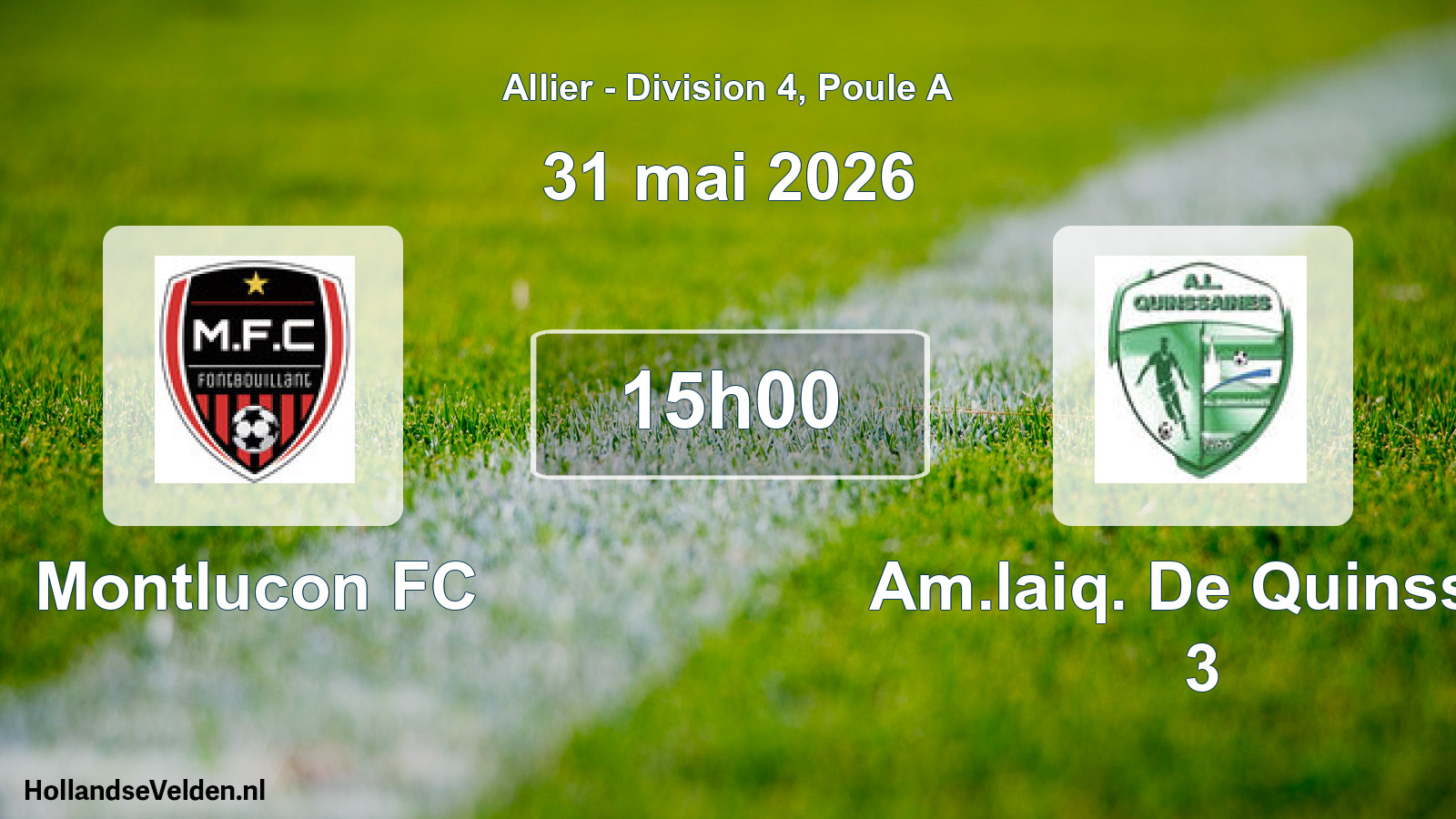 Match programmé: Montlucon FC - Am.laiq. De Quinssai 3 (31 mai 2026)