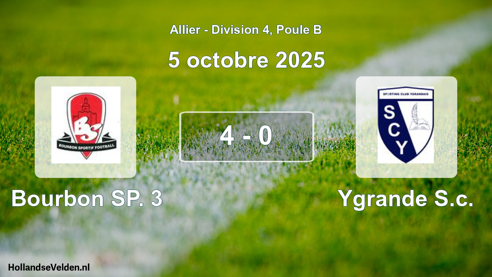 Gespeelde wedstrijd: Bourbon SP. 3 - Ygrande S.c. 4 - 0 (5 oktober 2025)