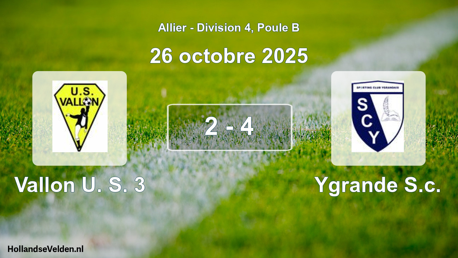 Gespeelde wedstrijd: Vallon U. S. 3 - Ygrande S.c. 2 - 4 (26 oktober 2025)