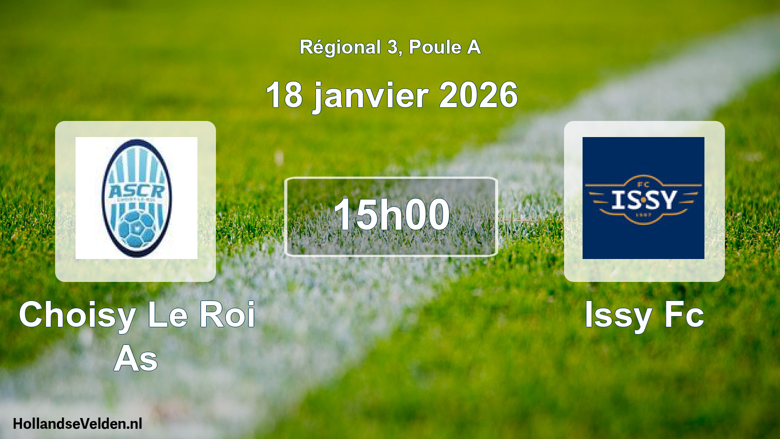 Geplande wedstrijd: Choisy Le Roi As - Issy Fc (18 januari 2026)