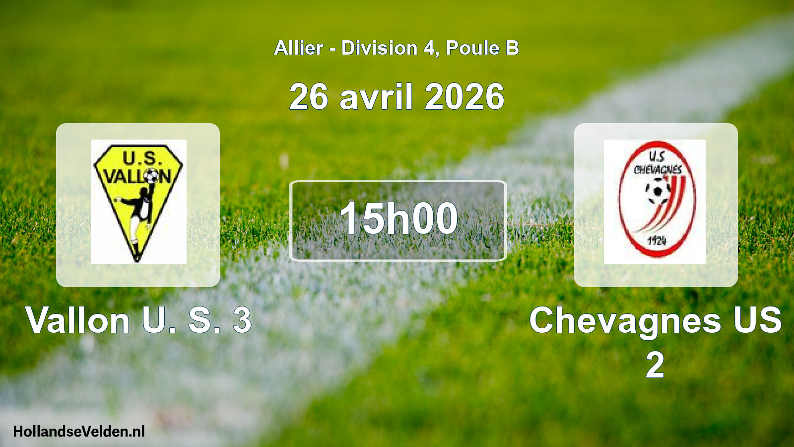 Geplande wedstrijd: Vallon U. S. 3 - Chevagnes US 2 (26 april 2026)