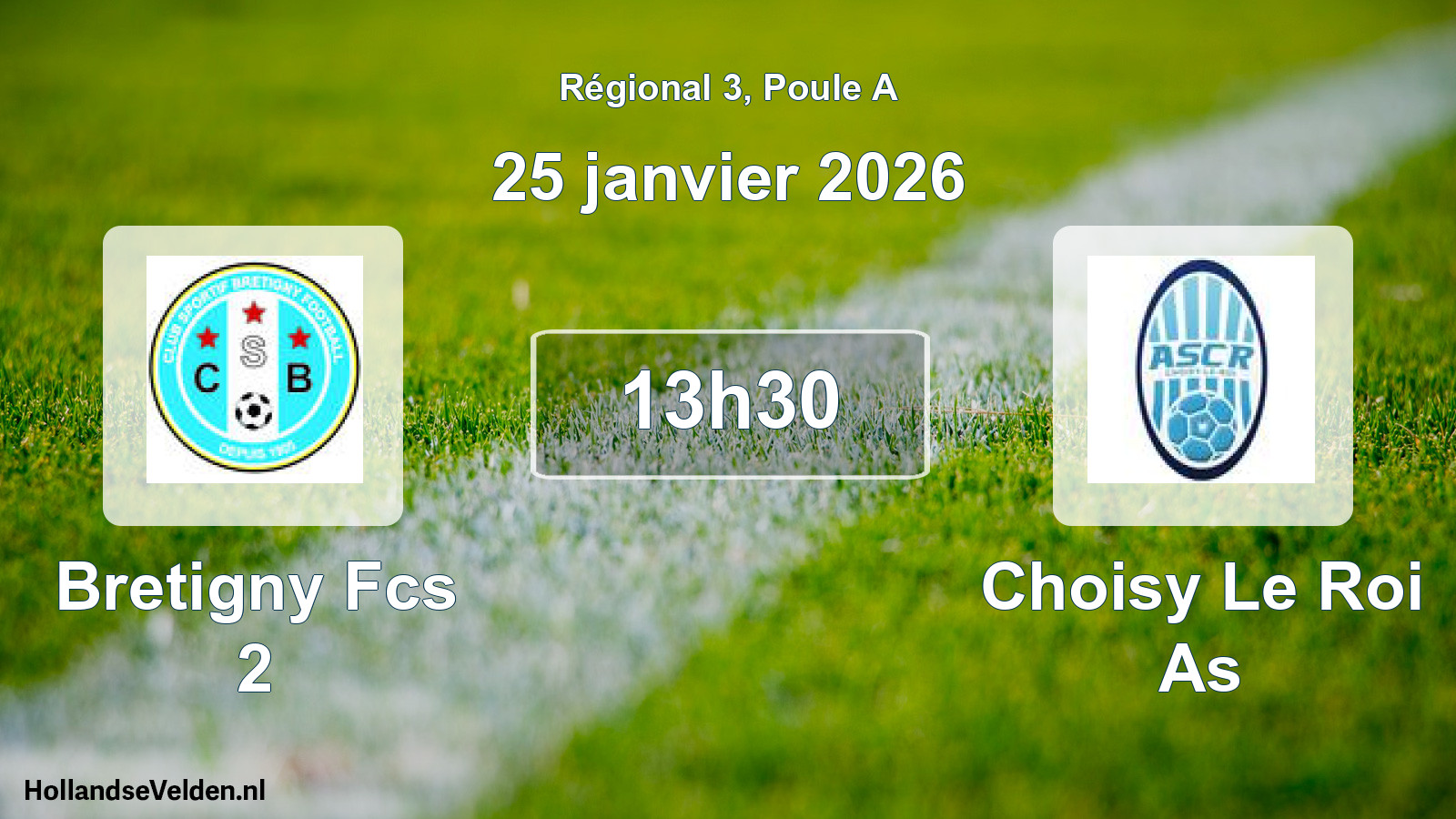 Geplande wedstrijd: Bretigny Fcs 2 - Choisy Le Roi As (25 januari 2026)