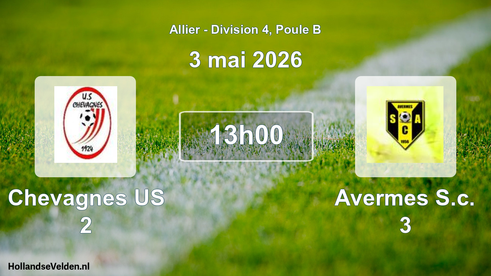 Geplande wedstrijd: Chevagnes US 2 - Avermes S.c. 3 (3 mei 2026)