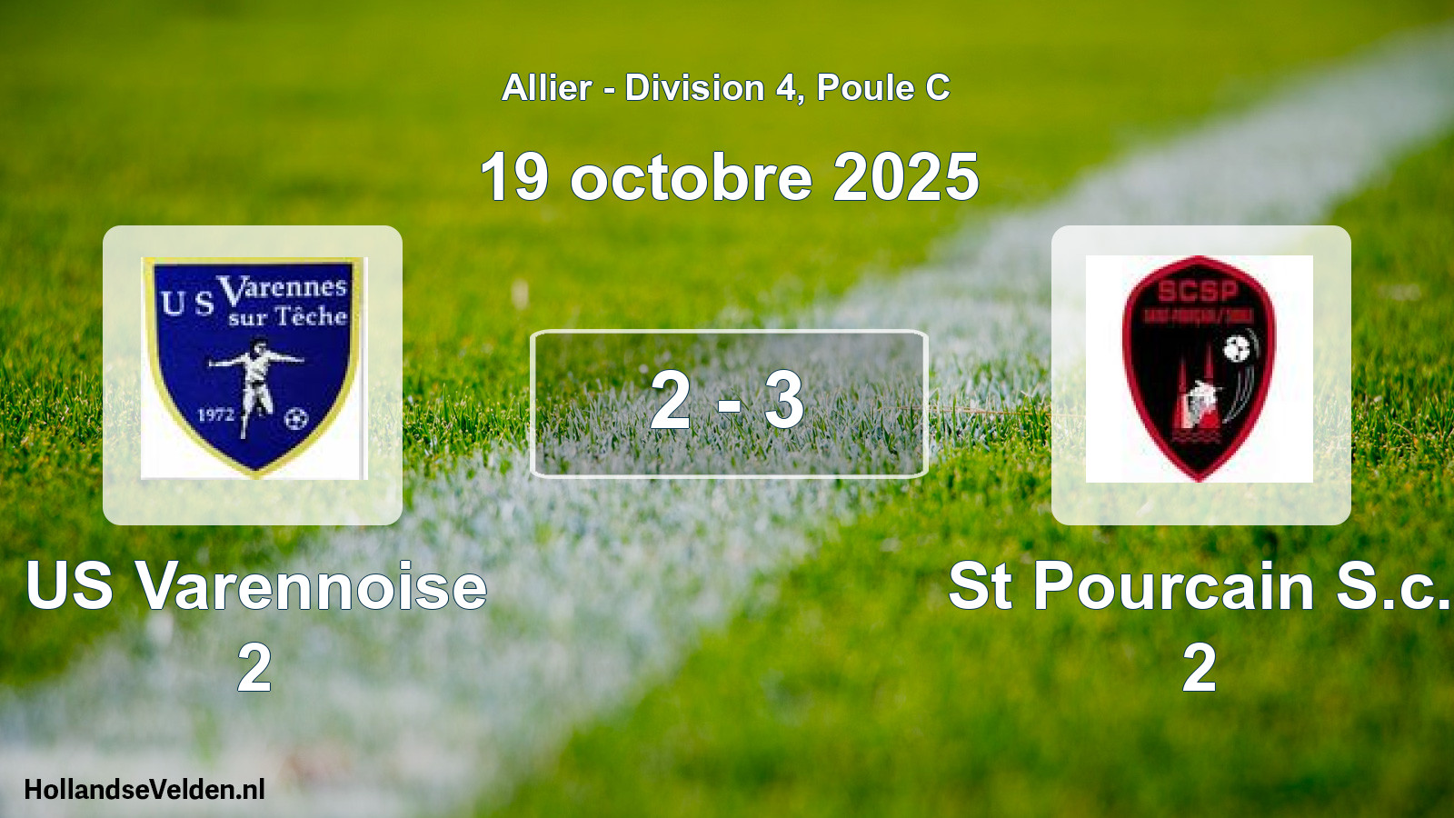 Total number of matches played: US Varennoise 2 - St Pourcain S.c. 2 2 - 3 (19 October 2025)