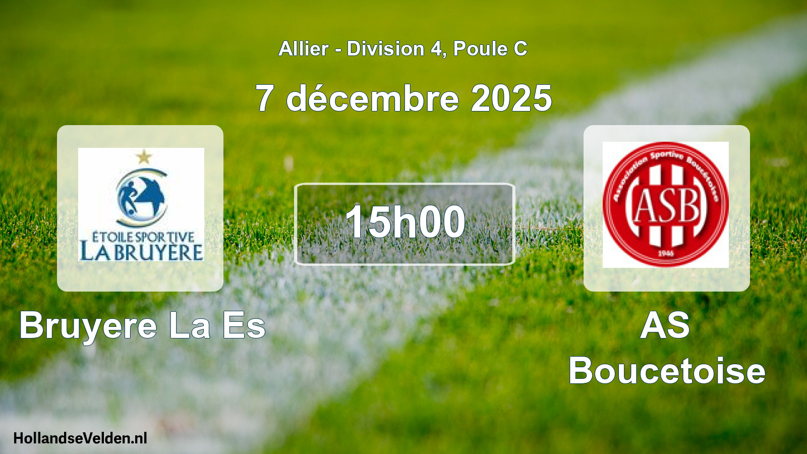 Geplande wedstrijd: Bruyere La Es - AS Boucetoise (7 december 2025)