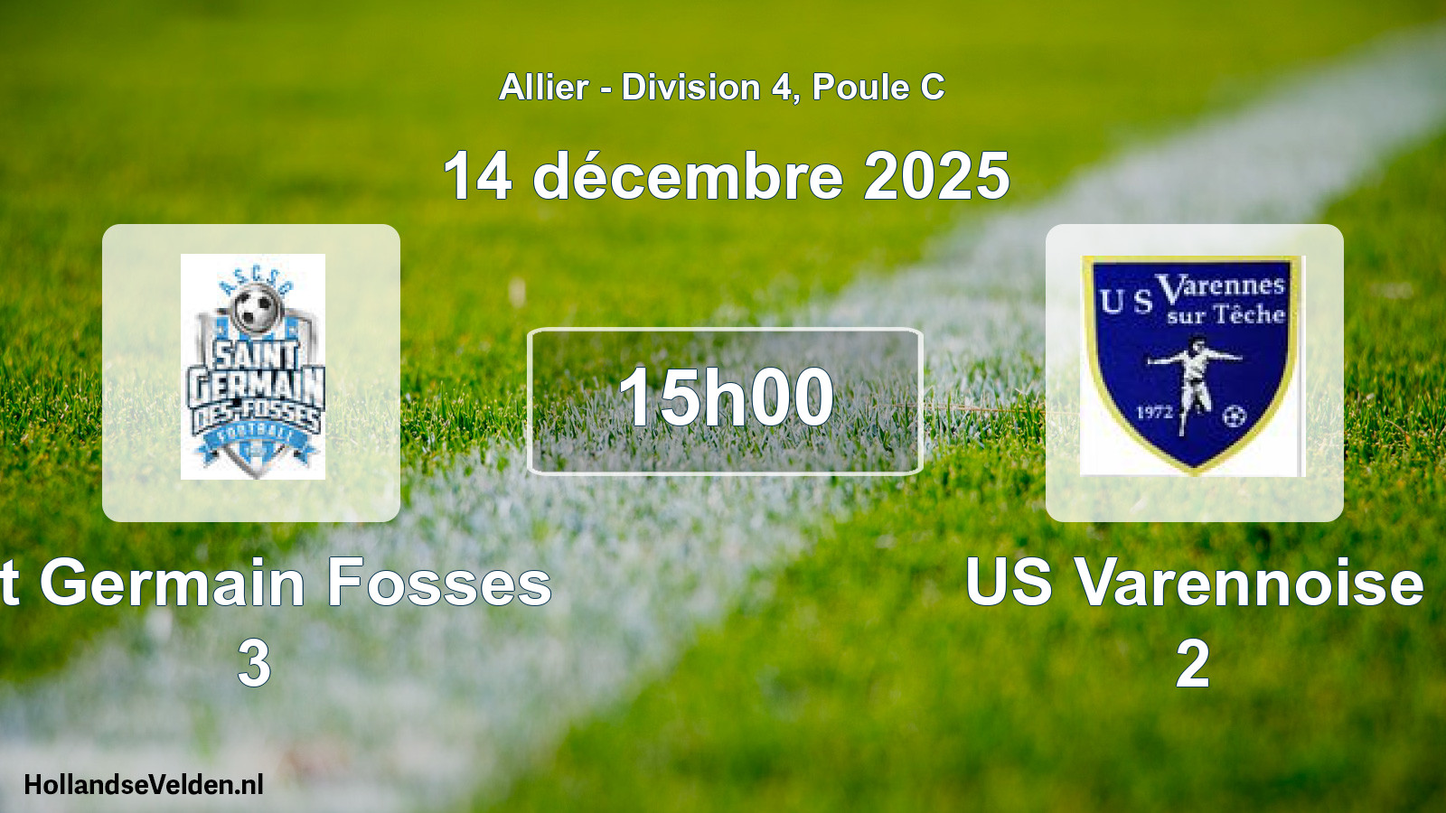 Geplande wedstrijd: St Germain Fosses 3 - US Varennoise 2 (14 december 2025)