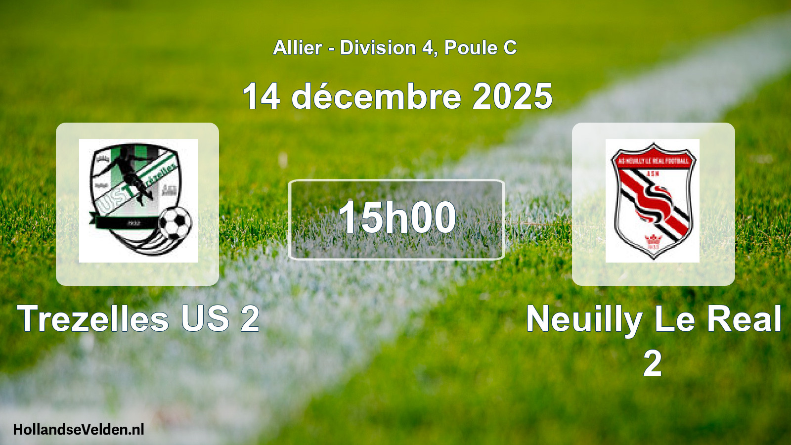 Geplande wedstrijd: Trezelles US 2 - Neuilly Le Real 2 (14 december 2025)