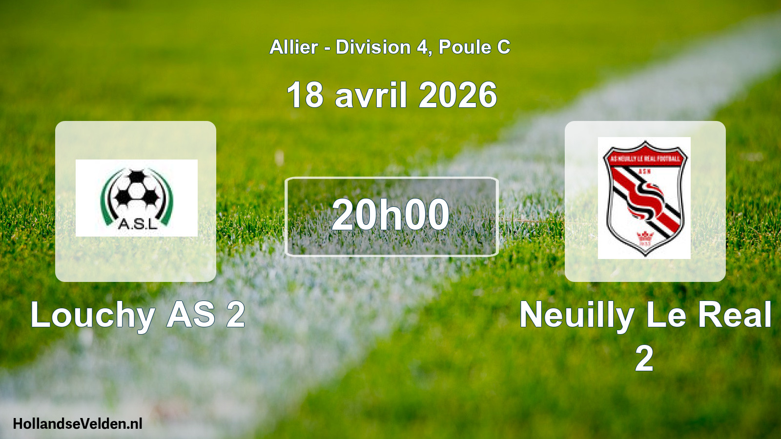 Geplande wedstrijd: Louchy AS 2 - Neuilly Le Real 2 (18 april 2026)