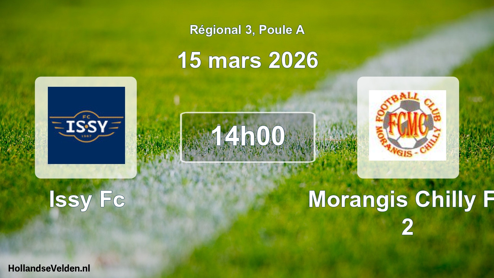 Geplande wedstrijd: Issy Fc - Morangis Chilly Fc 2 (15 mars 2026)