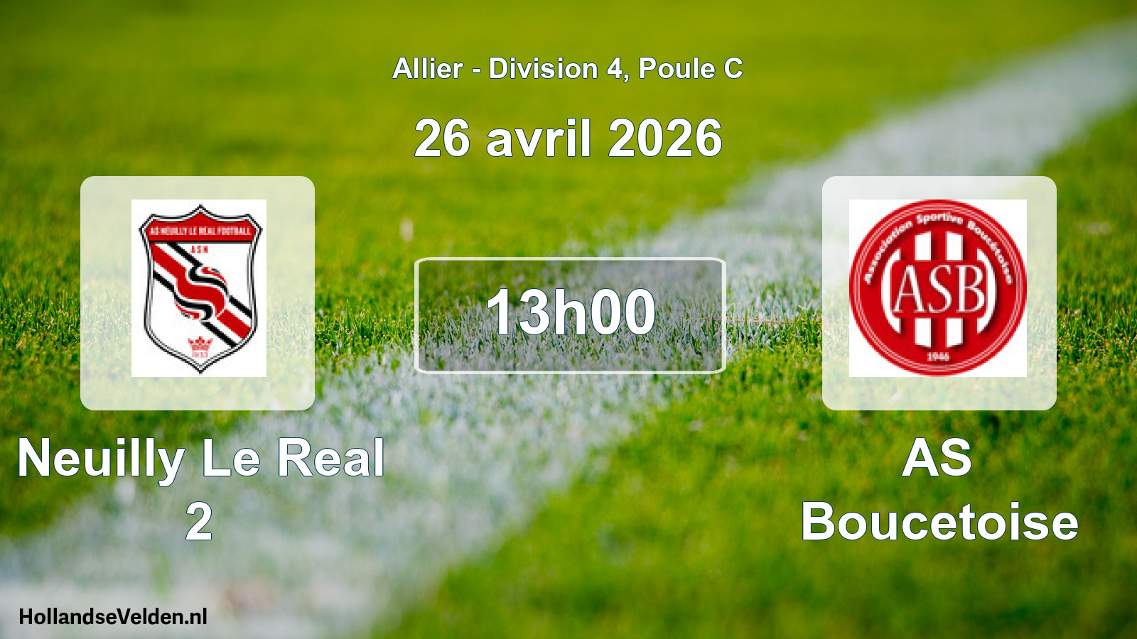 Geplande wedstrijd: Neuilly Le Real 2 - AS Boucetoise (26 april 2026)