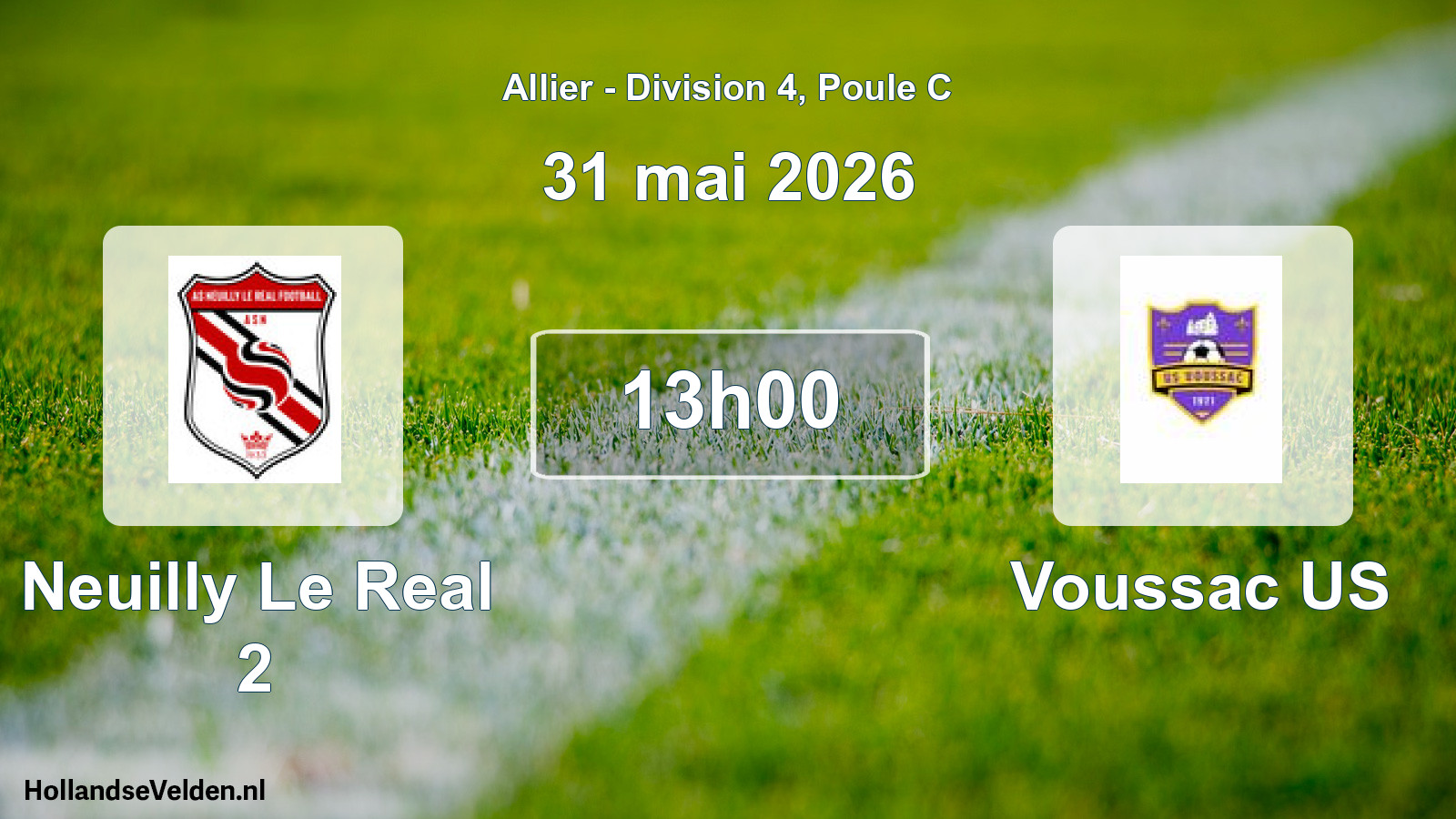 Geplande wedstrijd: Neuilly Le Real 2 - Voussac US (31 mei 2026)