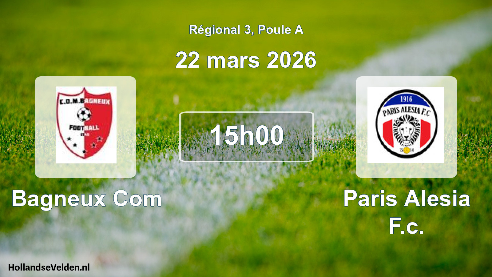 Geplande wedstrijd: Bagneux Com - Paris Alesia F.c. (22 mars 2026)