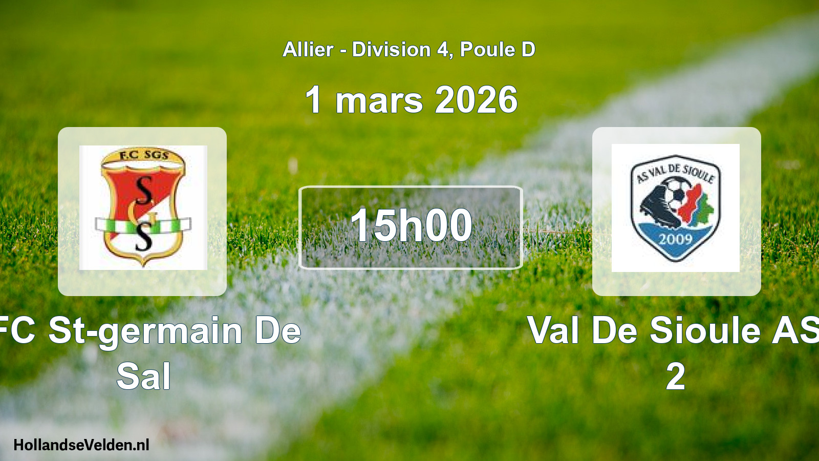Geplande wedstrijd: FC St-germain De Sal - Val De Sioule AS 2 (1 maart 2026)