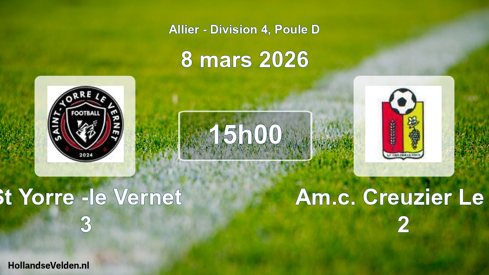 Scheduled Match: St Yorre -le Vernet 3 - Am.c. Creuzier Le Vi 2 (8 March 2026)