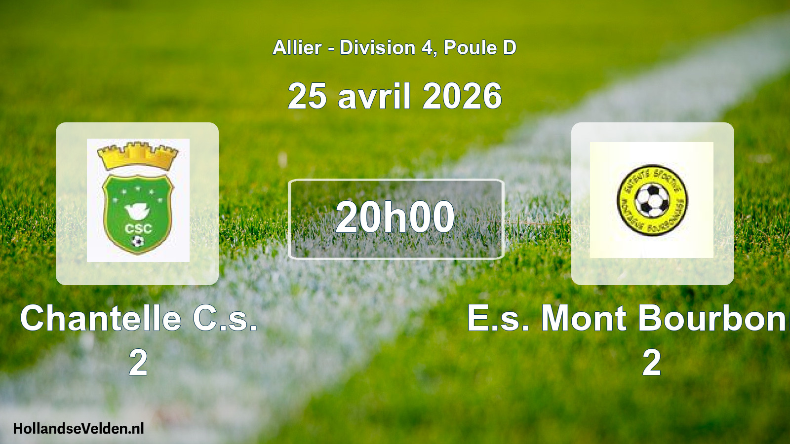 Scheduled Match: Chantelle C.s. 2 - E.s. Mont Bourbonnai 2 (25 April 2026)