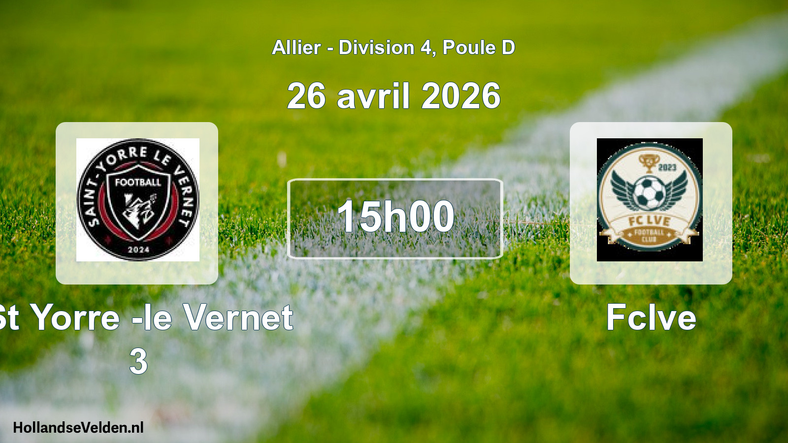 Geplande wedstrijd: St Yorre -le Vernet 3 - Fclve (26 april 2026)