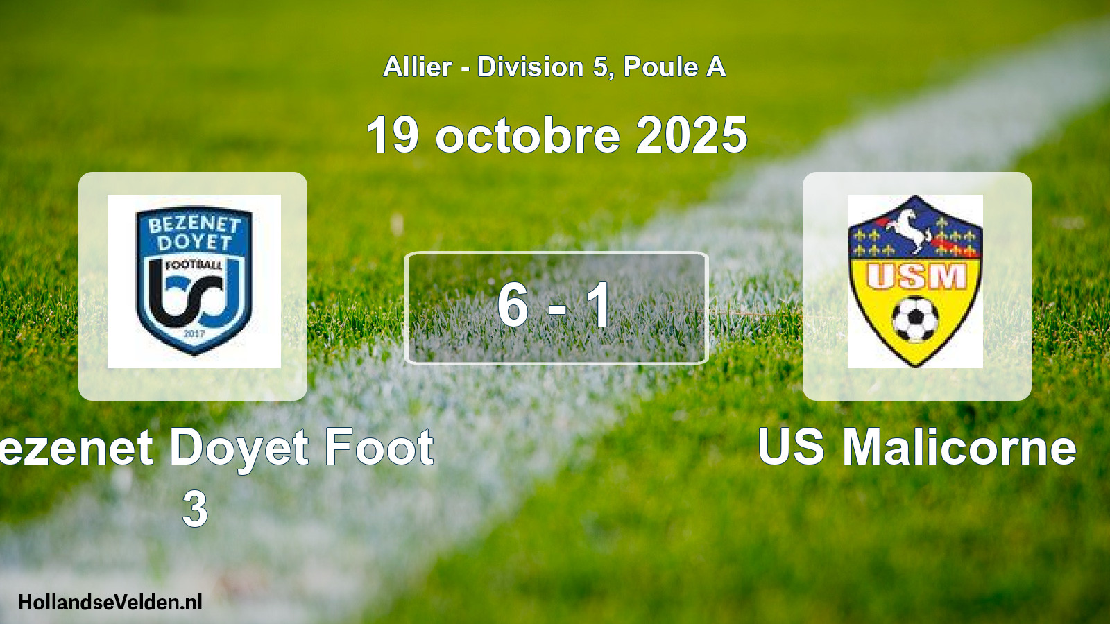 Gespeelde wedstrijd: Bezenet Doyet Foot 3 - US Malicorne 6 - 1 (19 oktober 2025)