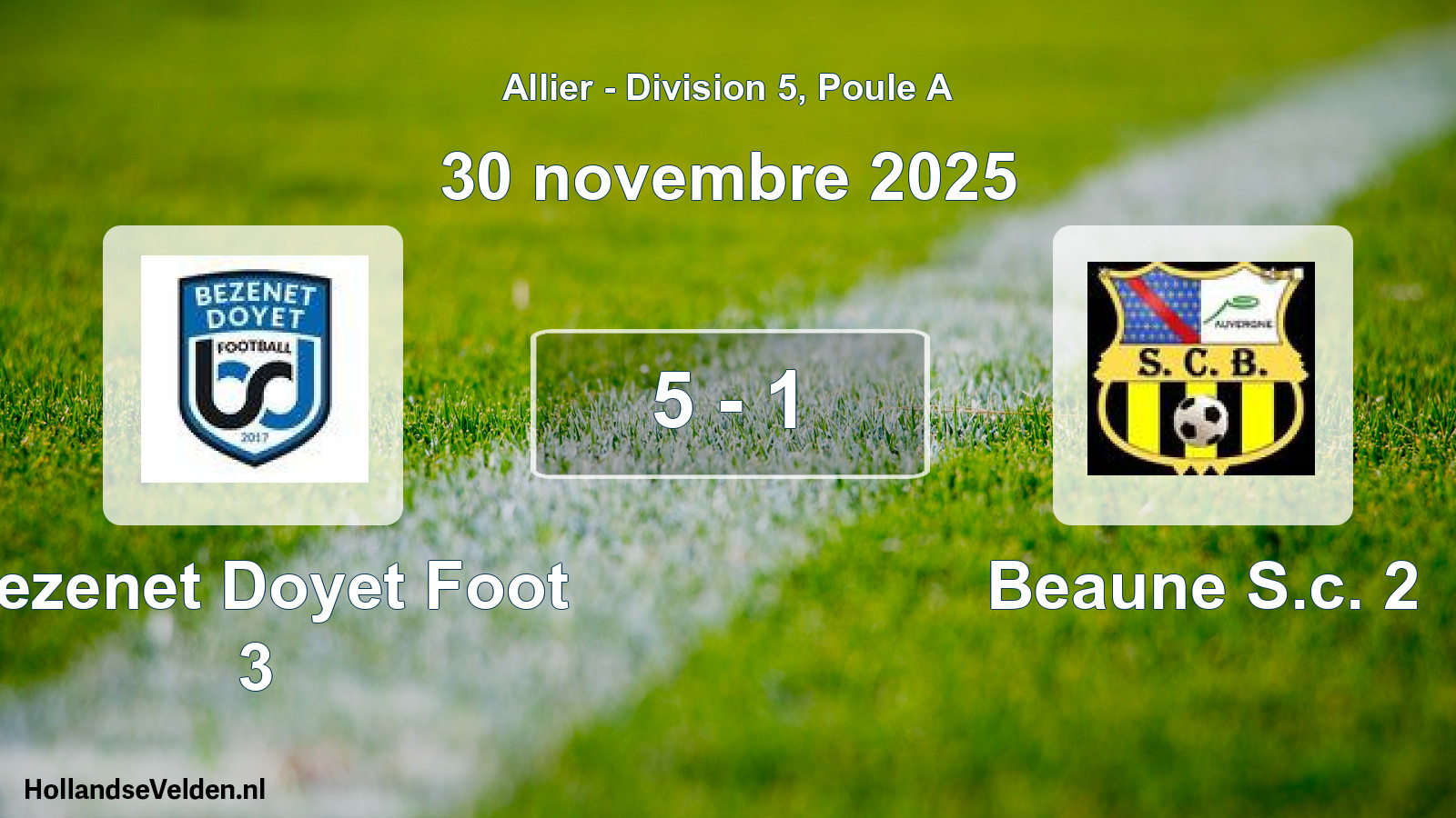 Gespeelde wedstrijd: Bezenet Doyet Foot 3 - Beaune S.c. 2 5 - 1 (30 november 2025)