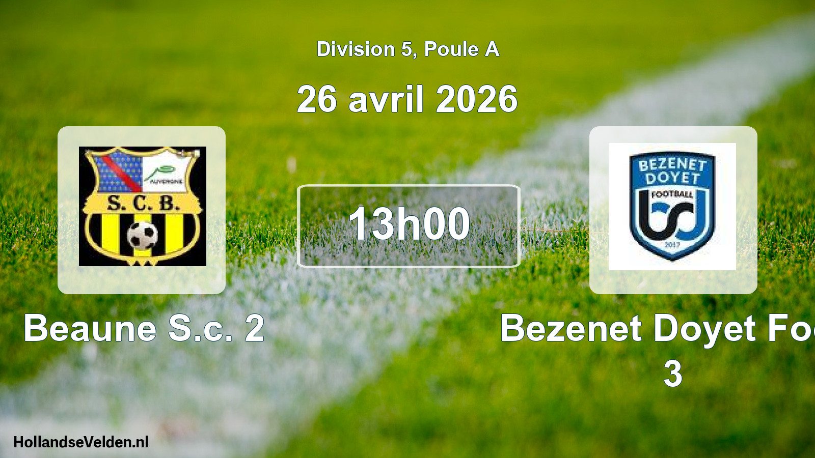 Scheduled Match: Beaune S.c. 2 - Bezenet Doyet Foot 3 (26 April 2026)