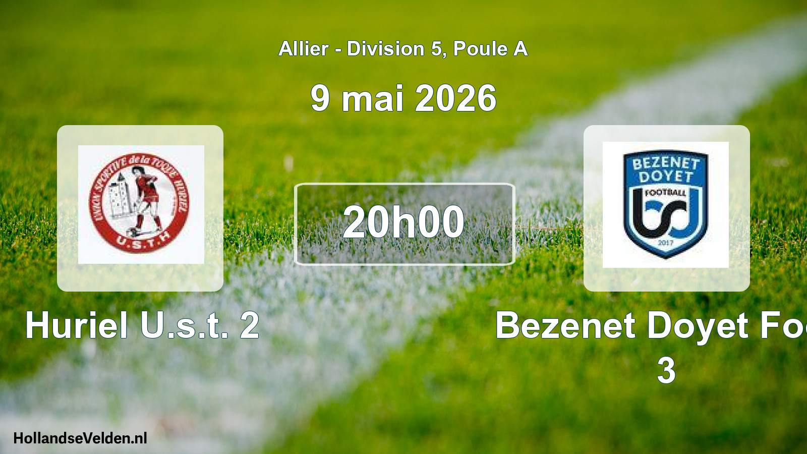 Geplande wedstrijd: Huriel U.s.t. 2 - Bezenet Doyet Foot 3 (9 mei 2026)
