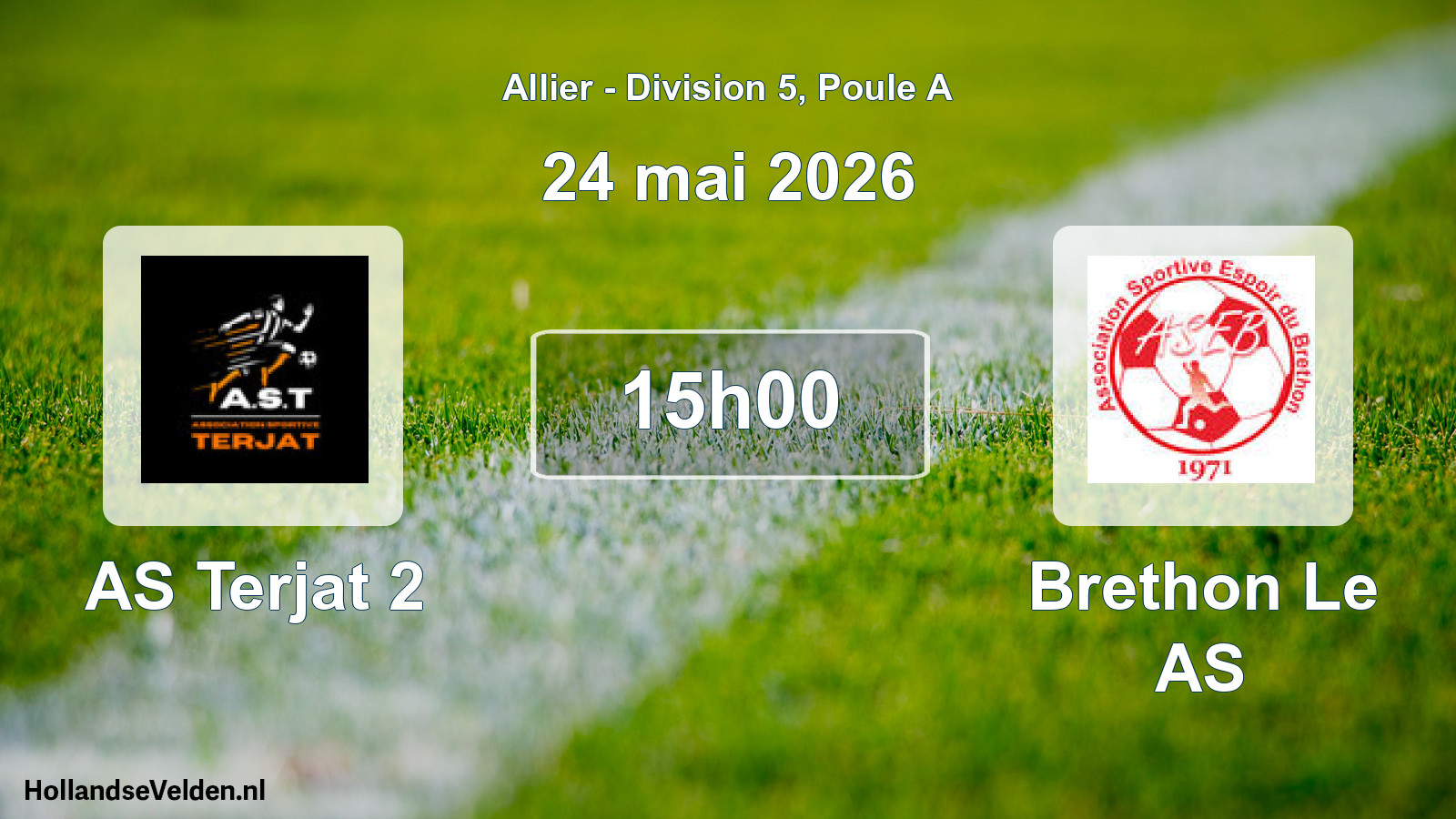 Scheduled Match: AS Terjat 2 - Brethon Le AS (24 May 2026)