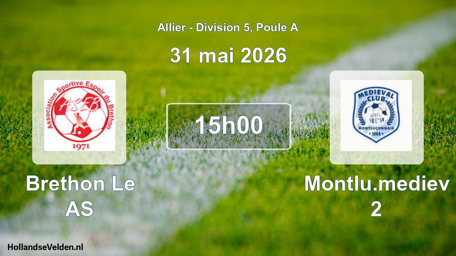 Match programmé: Brethon Le AS - Montlu.mediev 2 (31 mai 2026)