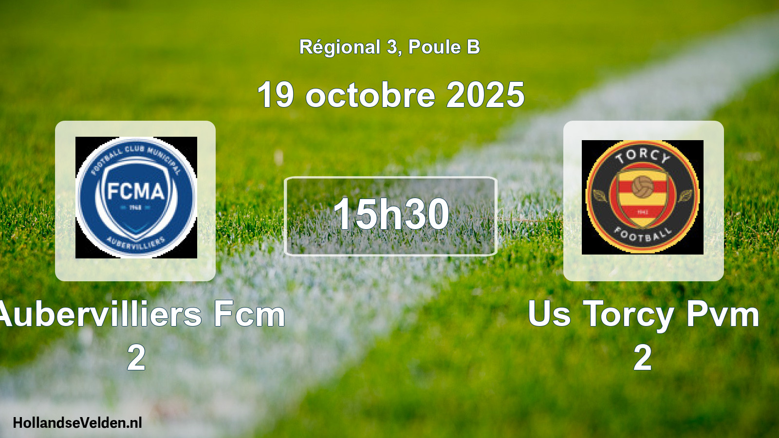 Geplande wedstrijd: Aubervilliers Fcm 2 - Us Torcy Pvm 2 (19 octobre 2025)