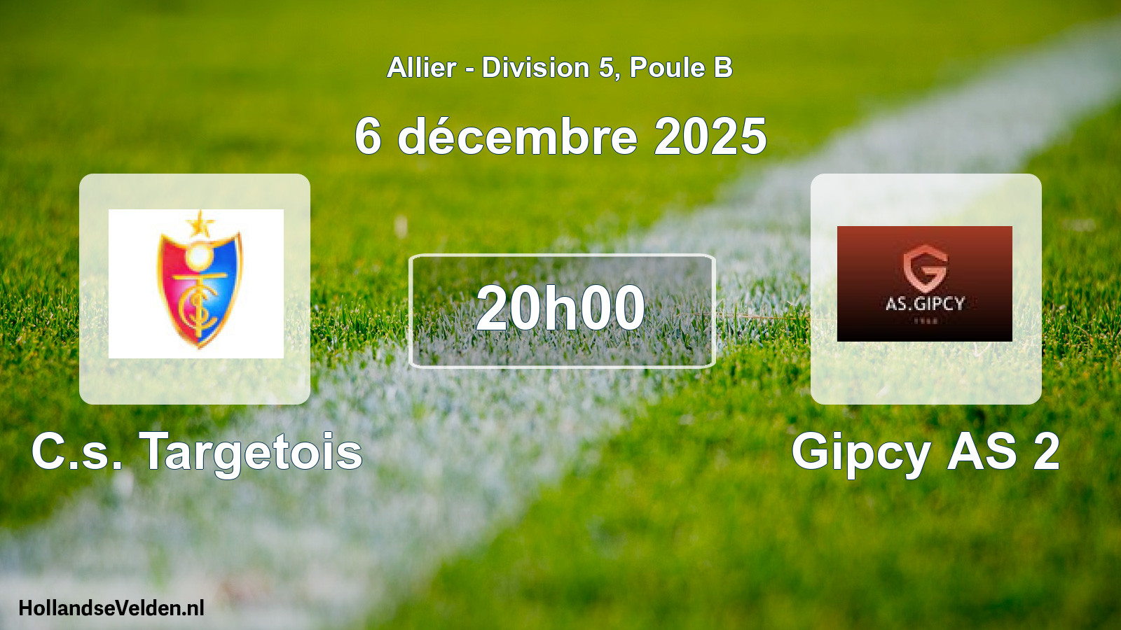 Match programmé: C.s. Targetois - Gipcy AS 2 (6 décembre 2025)