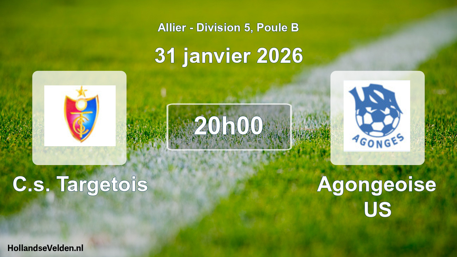 Geplande wedstrijd: C.s. Targetois - Agongeoise US (31 januari 2026)