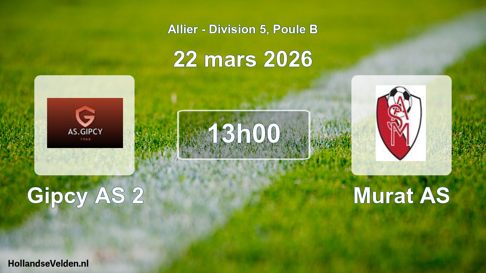 Match programmé: Gipcy AS 2 - Murat AS (22 mars 2026)
