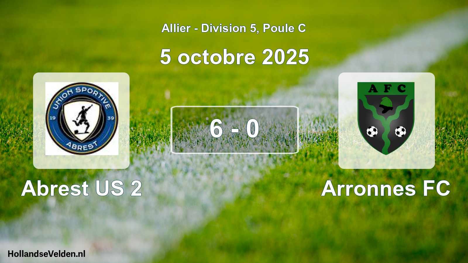 Gespeelde wedstrijd: Abrest US 2 - Arronnes FC 6 - 0 (5 oktober 2025)