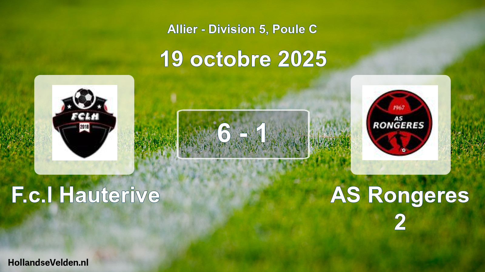 Match joué: F.c.l Hauterive - AS Rongeres 2 6 - 1 (19 octobre 2025)