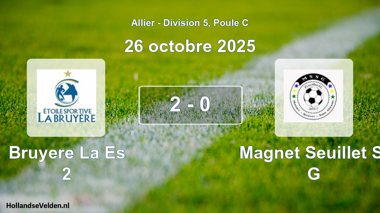 Match joué: Bruyere La Es 2 - Magnet Seuillet St G 2 - 0 (26 octobre 2025)
