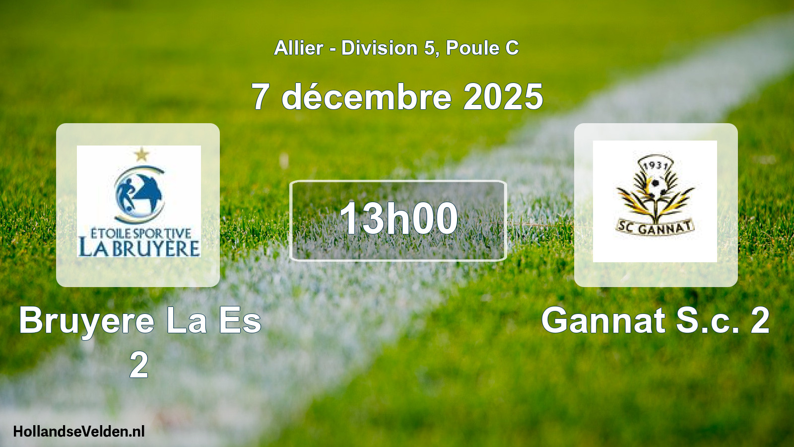 Scheduled Match: Bruyere La Es 2 - Gannat S.c. 2 (7 December 2025)