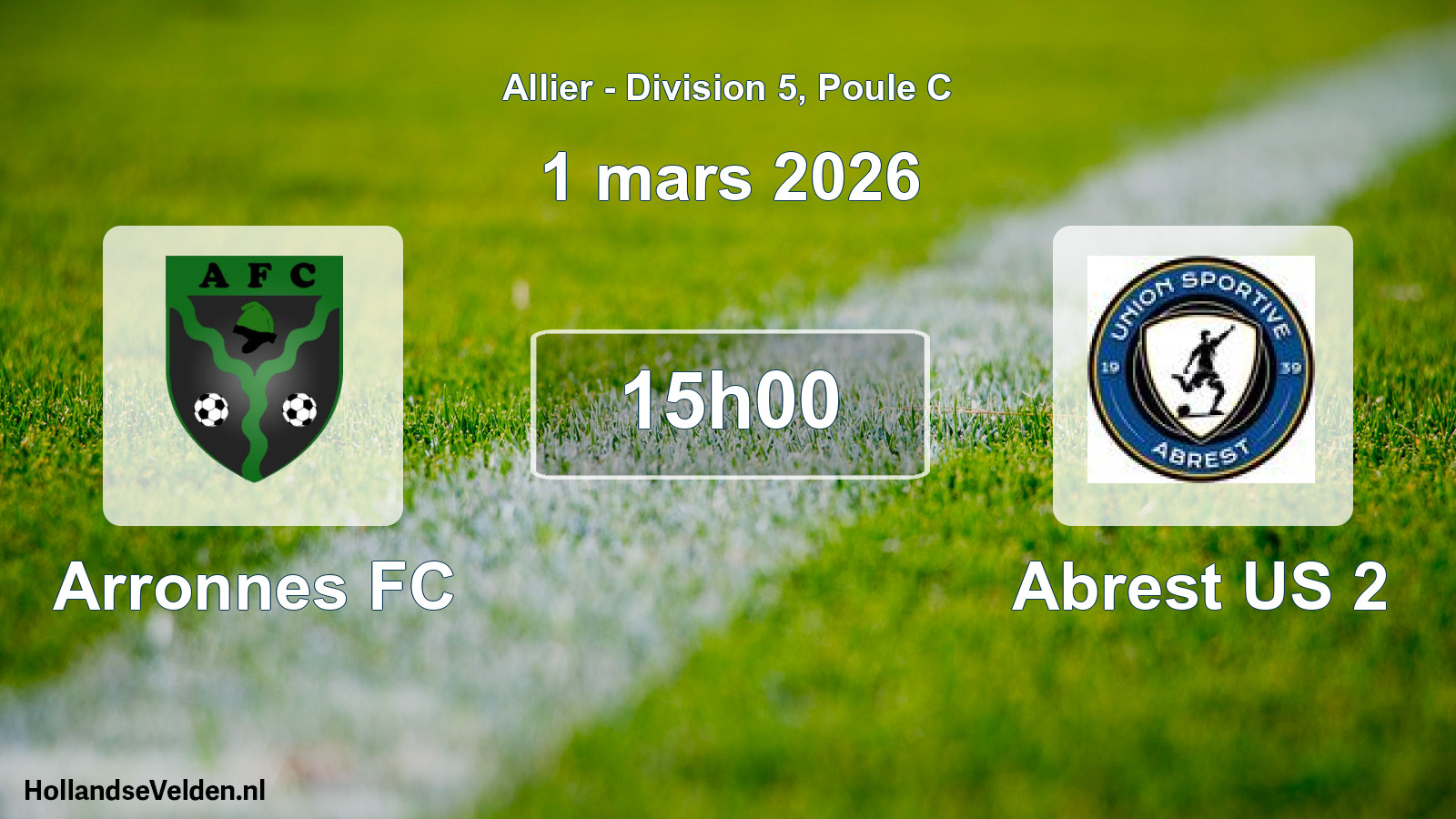 Match programmé: Arronnes FC - Abrest US 2 (1 mars 2026)