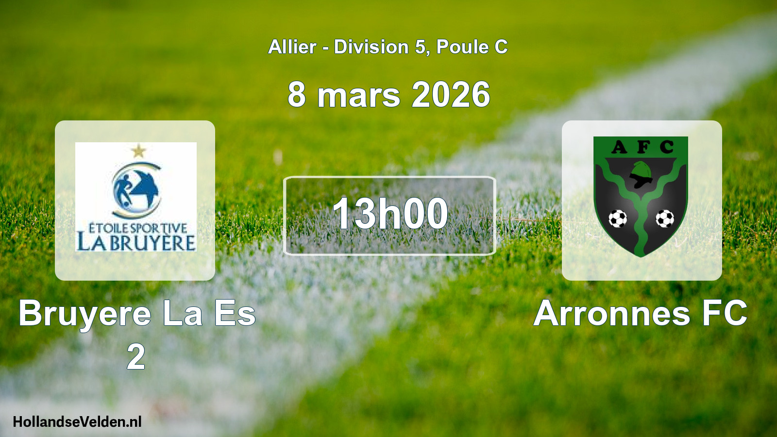 Match programmé: Bruyere La Es 2 - Arronnes FC (8 mars 2026)